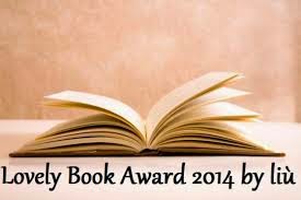 5° PREMIO - "Lovely Book Award 2014 by Liù"