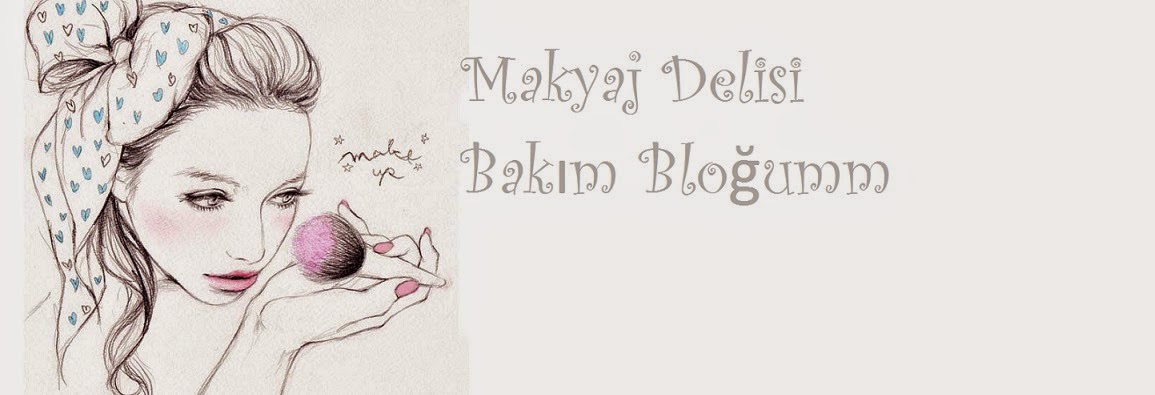 Makyaj Delisi  Bakım Bloğumm...