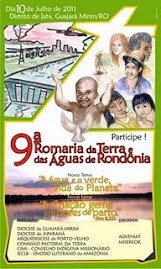 10 DE JULHO: 9a ROMARIA DA TERRA E DAS ÁGUAS DE RONDÔNIA