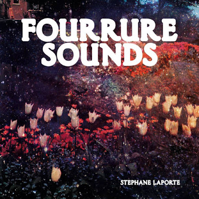 Stephane-Laporte-Fourrure-Sounds Stéphane Laporte - Fourrure Sounds [8.0]