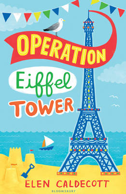 Operation Eiffel Tower Elen Caldecott