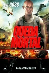 Filme Queda Mortal Dublado AVI BDRip Filme Queda Mortal Dublado AVI BDRip