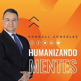 Humanizando Mentes  (Por Randall González)