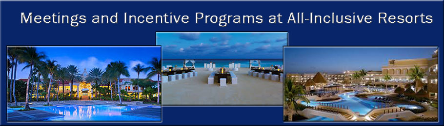 Meetings and Incentive Programs at All-Inclusive Resorts