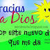 Gracias a Dios por este nuevo día que me da