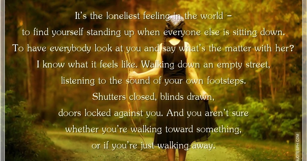 It's The Loneliest Feeling In The World - SILVER QUOTES