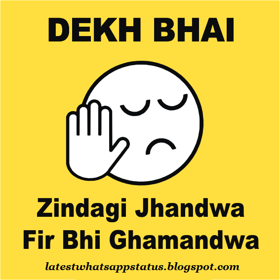 dekh bhai zindagi jhandwa images and quotes Whatsapp Status Quotes