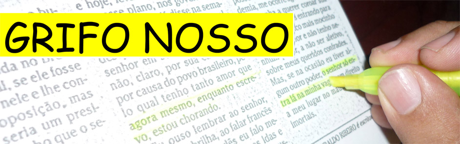 [GRIFO NOSSO]