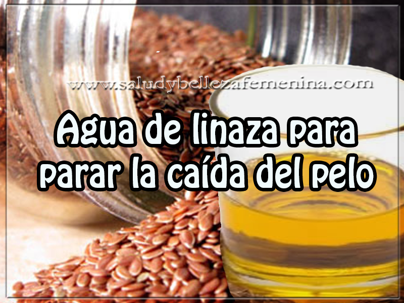 Agua de linaza para parar la caída del pelo Cuidados del cabello , belleza , remedios caseros, agua de linaza para parar la caída del pelo