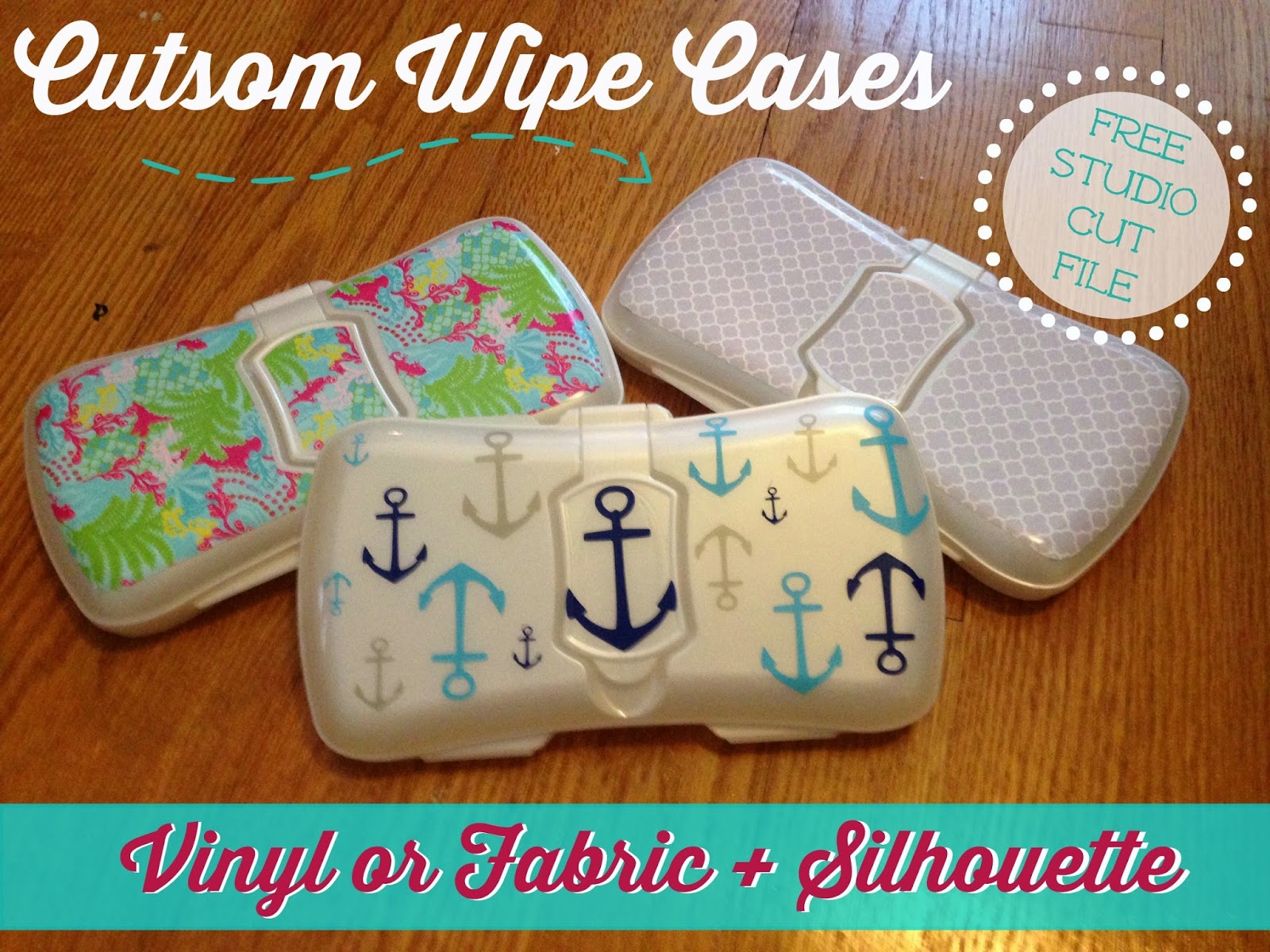 Oh baby...Custom Wipe Cases (And a 13 FREE Silhouette Studio Cut Files