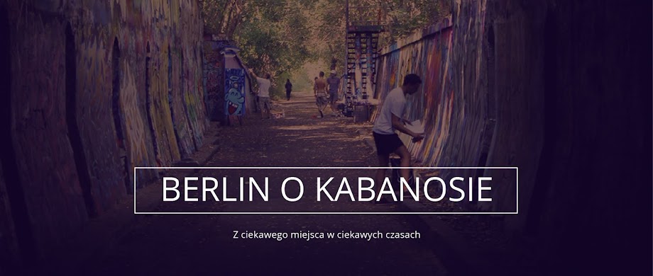                        Berlin o kabanosie