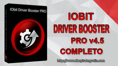 Download IObit Driver Booster Pro 4.5 + Crack Completo