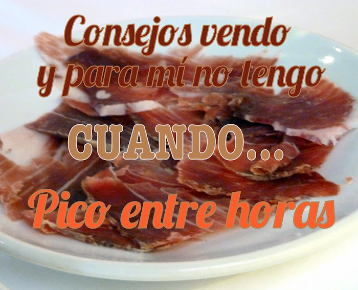 Un plato de jamón con el rotulo encima: Consejos vendo y para mí no tengo cuando... pico entre horas