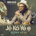 SNM MUSIC: Glenn Mena - Je Ko Ye e