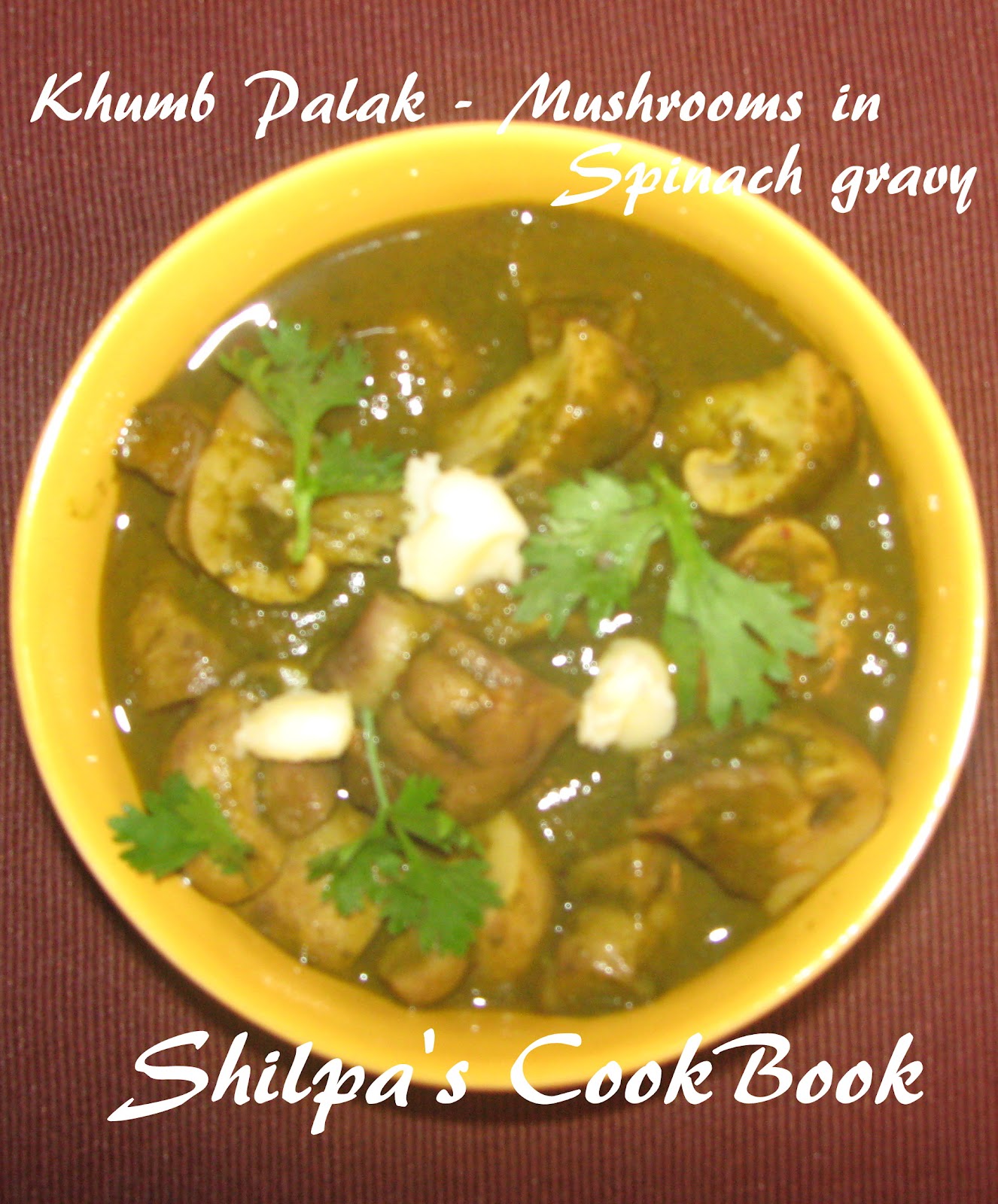Cook Book Khumb Palak Mushrooms in Spinach Gravy (North Indian style)