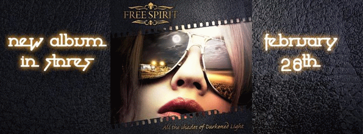 FREE SPIRIT All The Shades Of Darkened Light (2014) promo