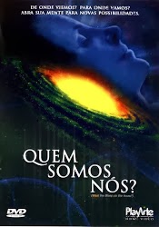 Quem Somos Nós? – Dublado