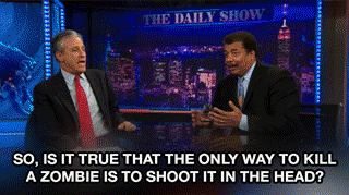 Neil+deGrasse+Tyson+on+how+to+kill+zombies+dr+heckle+funny+wtf+gifs.gif