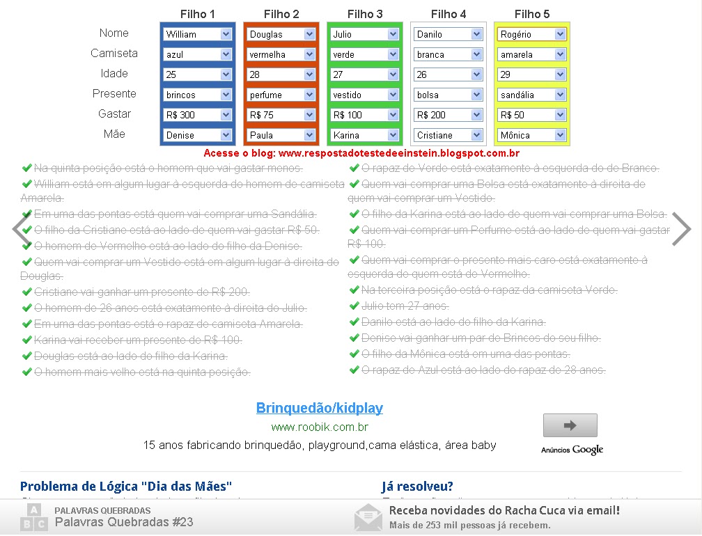 Laboratório de informática Resolução problema de logica nivel normal  #rachacuca #problemadelogicatipotestedeeinsten Resposta solução desafio  teste teste de einsten – Lógica no mundo sem lógica