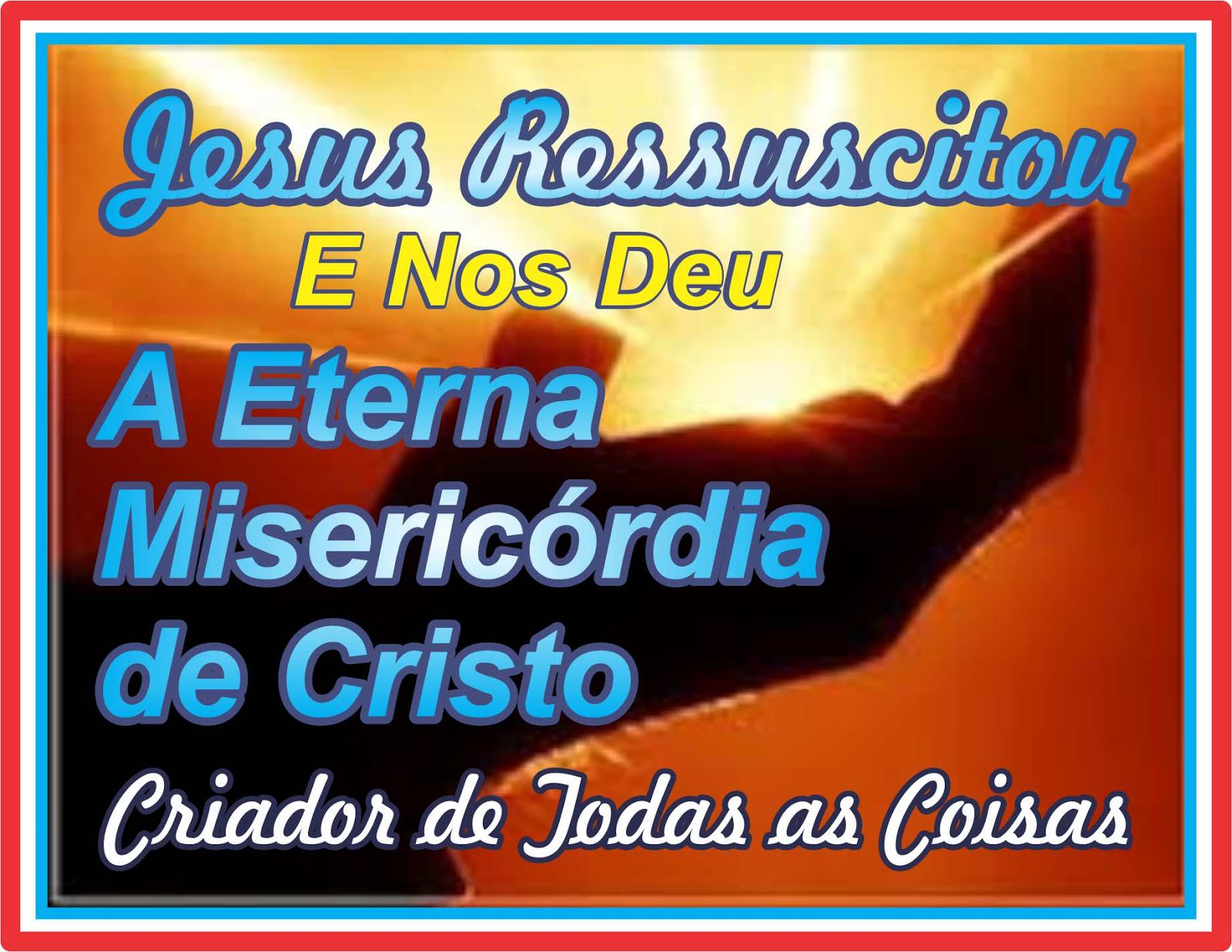 A Eterna Misericórdia de Jesus Cristo