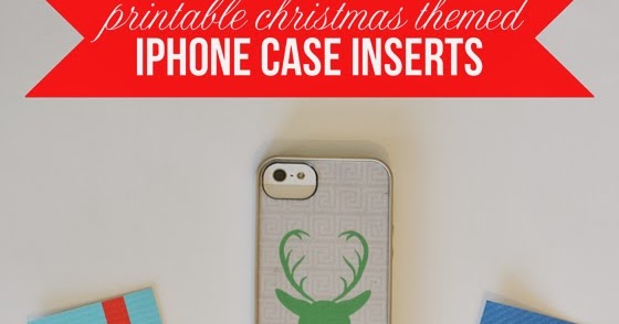 Printable Christmas iPhone Case Inserts