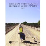 Relato publicado en octubre 2015- VII Edicion Relatos Mujeres Viajeras 2015