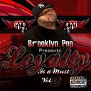 Brooklyn Pop Loyalty Is A Must Vol.2