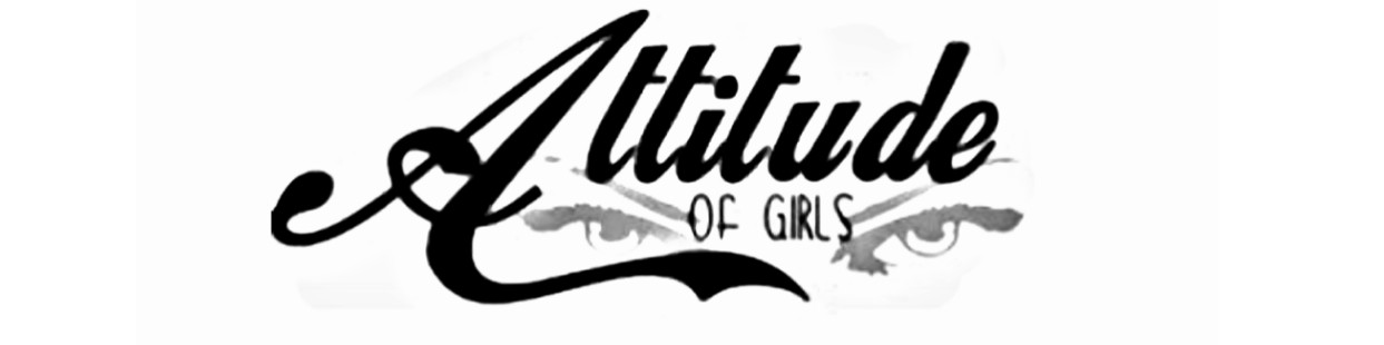Attitude of girls 