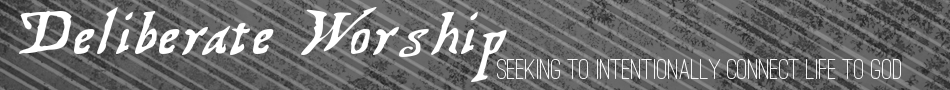 Deliberate Worship