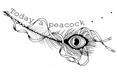 . . . . . Today A Peacock . . .