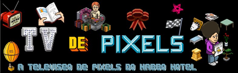 TV de Pixels - A Televisão de Pixels do Habbo Hotel