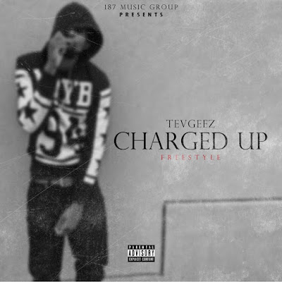 TevGeez - "Charged Up"Freestyle / www.hiphopondeck.com