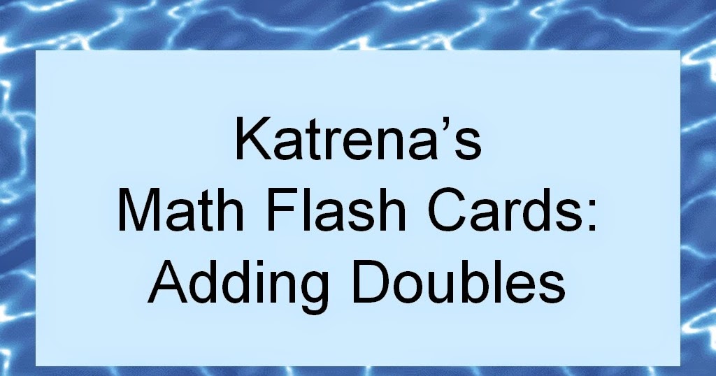 Student Survive 2 Thrive Katrena's Math Flash Cards Adding Doubles