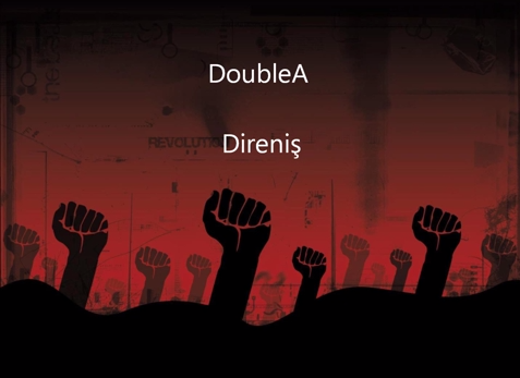 protestrapsozleri doublea direnis sozleri