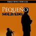 "Pequeño soldado" de Paula Reyes Morillas