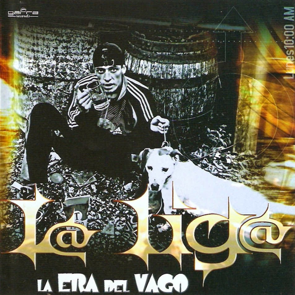 La Liga - La Era Del Vago (2008) La Liga - La Era Del Vago (2008)