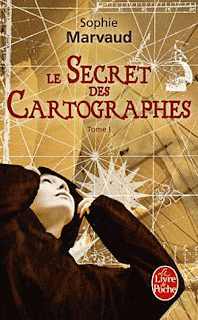 LE SECRET DES CARTOGRAPHES (Tome 1) de Sophie Marvaud Le+secret+des+cartographes