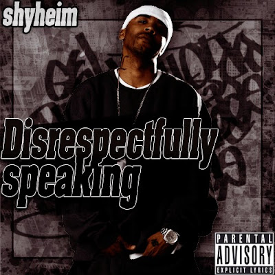 Shyheim – Disrespectfully Speaking (CD) (2009) (FLAC + 320 kbps)