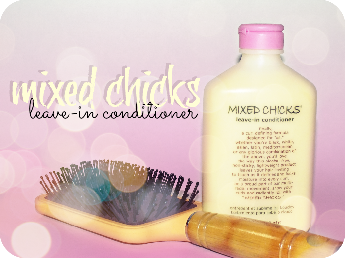 mixed chicks leavein conditioner I Know all the Words
