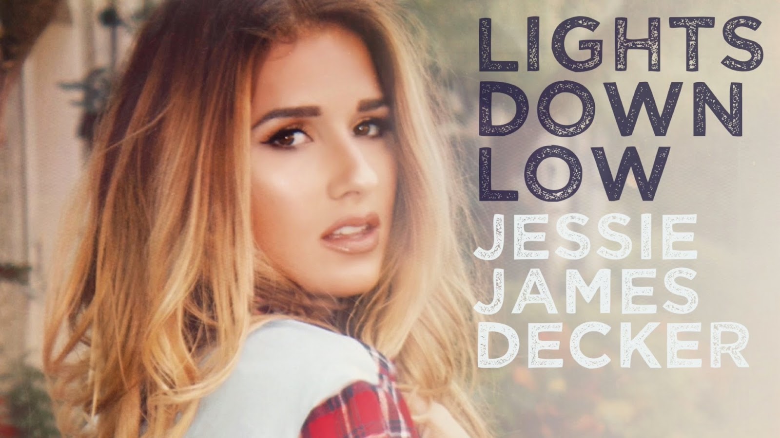 Dream Chaser Jessie James Decker Lights Down Low (Official Lyric Video)
