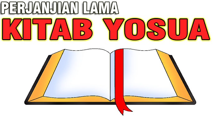 Pengantar Kitab Yosua Alkitab Bahasa Indonesia Sehari-hari