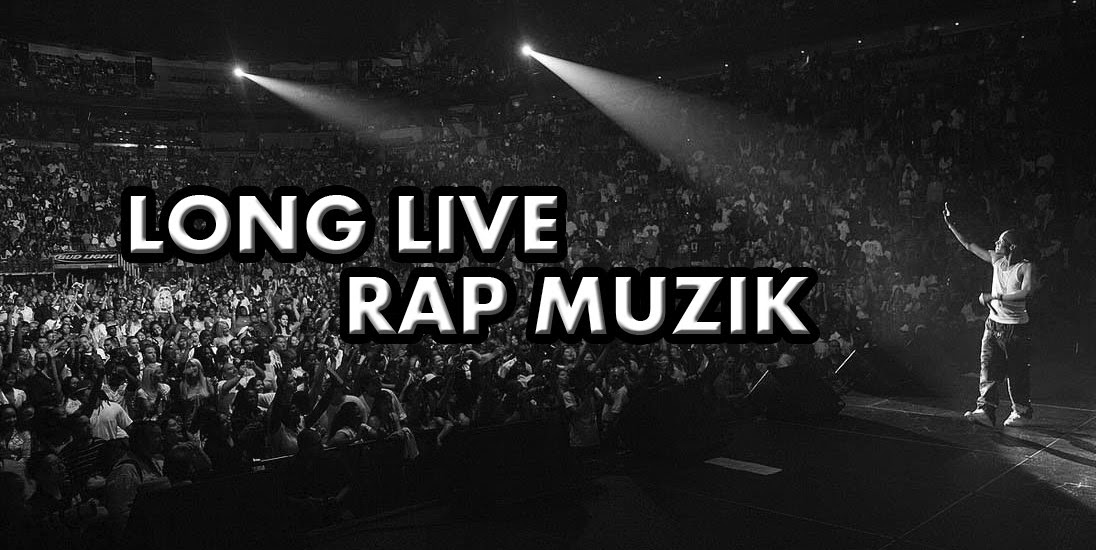 LONG LIVE RAP MUZIK Blog