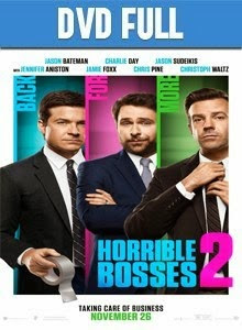 Horrible Bosses 2 DVD Full Español Latino 2014