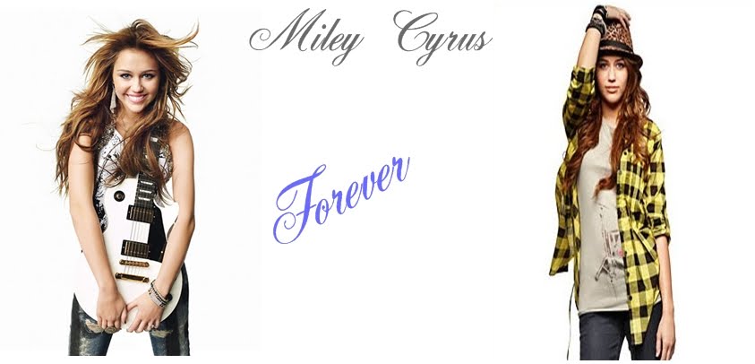 Miley cyrus Forever