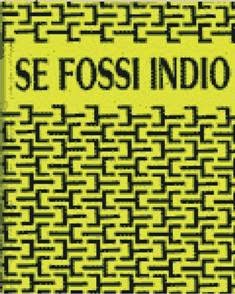 Se fossi Indio: Leggende dell'Amazzonia selezionate e adattate da Aldo Lo Curto (1993) | A cura di Aldo Lo Curto | SereBooks 17 | ISBN N.A. | Italiano | LIT | 0,67 MB | 67 pagine
