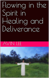 Flowing in the Spirit in Healing and Deliverance