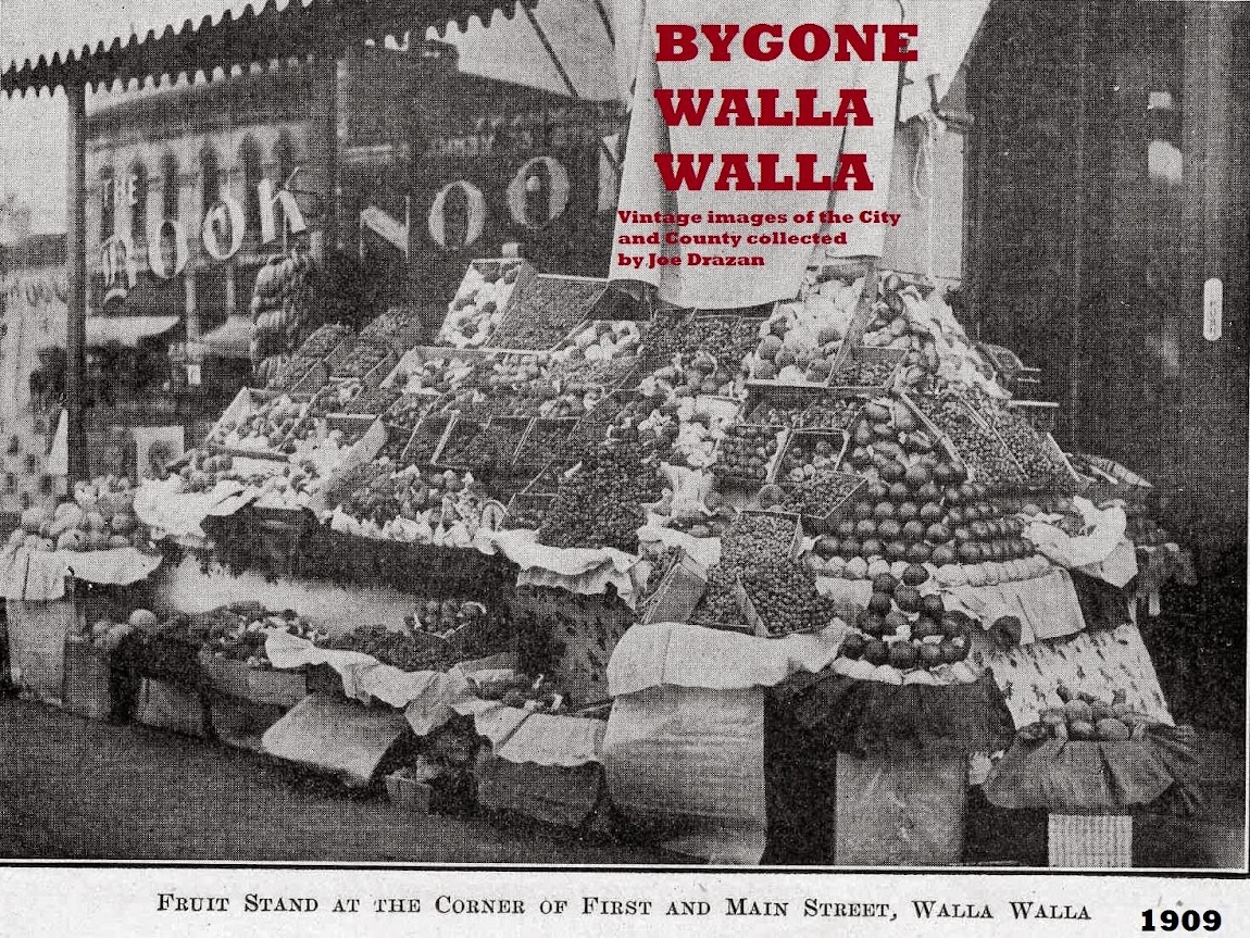 Bygone Walla Walla: vintage images of the City and County, collected by Joe Drazan