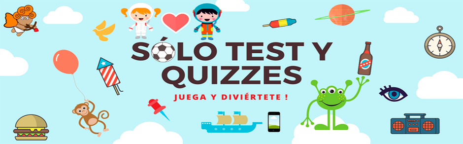 Sólo Test y Quizzes.