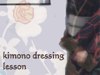 Kimono dressing lesson