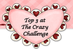 I made top 3 @ The Crazy Challenge